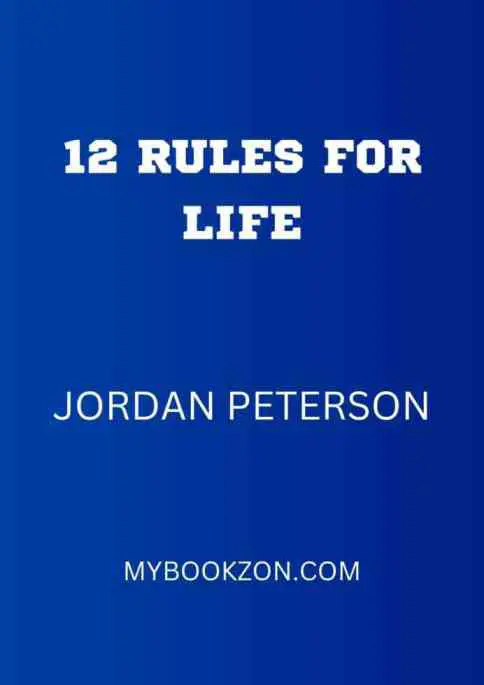 12 RULES FOR LIFE BOOK SUMMARY BY ORDAN PETERSON
