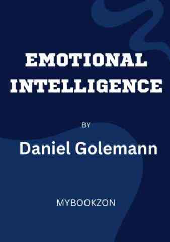 EMOTIONAL INTELLIGENCE BOOK SUMMARY,REVIEW