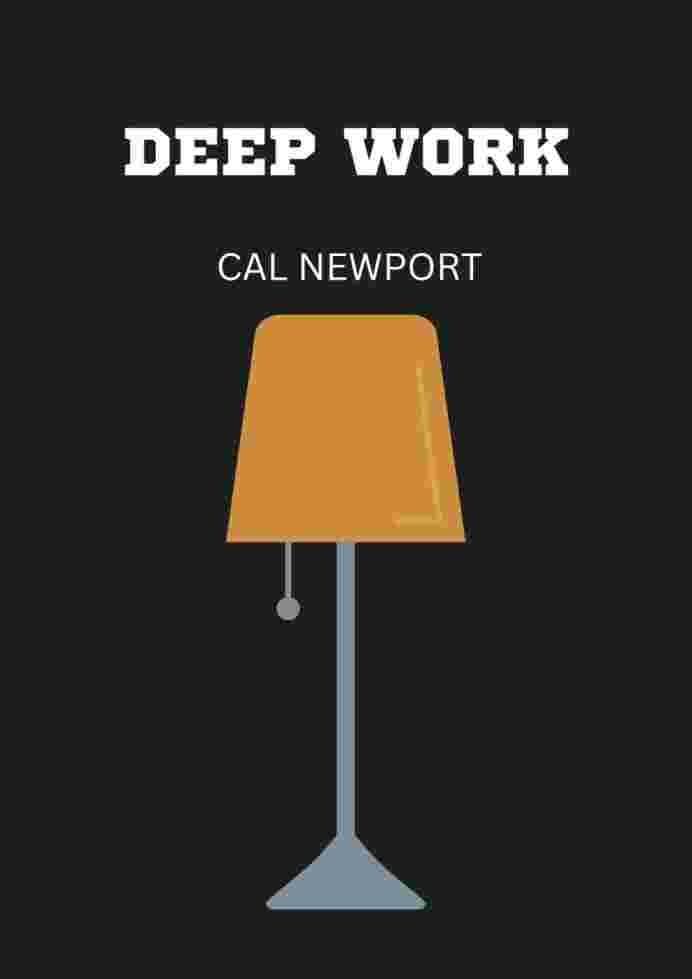 Deep Work Book Summary – Cal Newport [Book Review ]