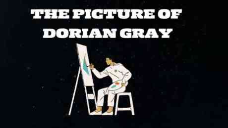A Tale of Moral Decay:The Picture of Dorian Gray Summary And Analysis-Full Review